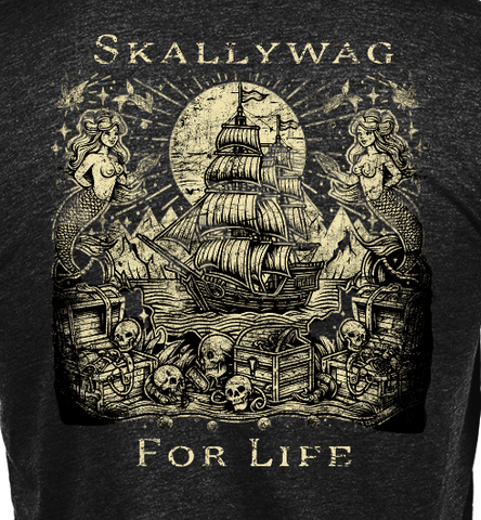 Skallywag For Life T-shirt